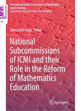 海外直订National Subcommissions of ICMI and Their Role in the Reform of Mathematics Educ 国际数学学会全国小组委员会