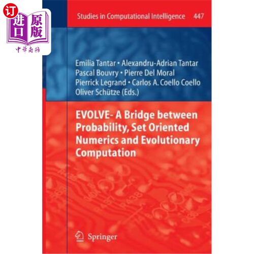 海外直订Evolve- A Bridge Between Probability, Set Oriented Numerics and Evolutionary Com 进化-概率论、面向集合的数