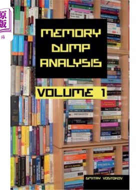 海外直订Memory Dump Analysis Anthology Collector's Edition, Volume 1 内存转储分析文集收藏版，第1卷