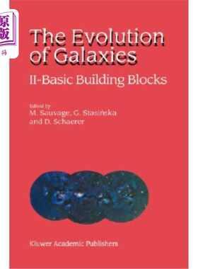 海外直订The Evolution of Galaxies: II -- Basic Building Blocks 星系的演化:II——基本的构建模块