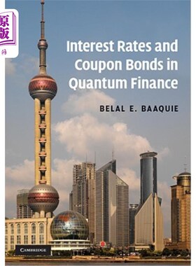 海外直订Interest Rates and Coupon Bonds in Quantum Finance 量子金融中的利率与息票债券