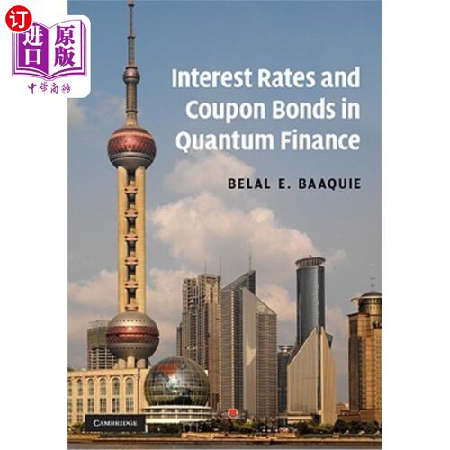 海外直订Interest Rates and Coupon Bonds in Quantum Finance 量子金融中的利率与息票债券