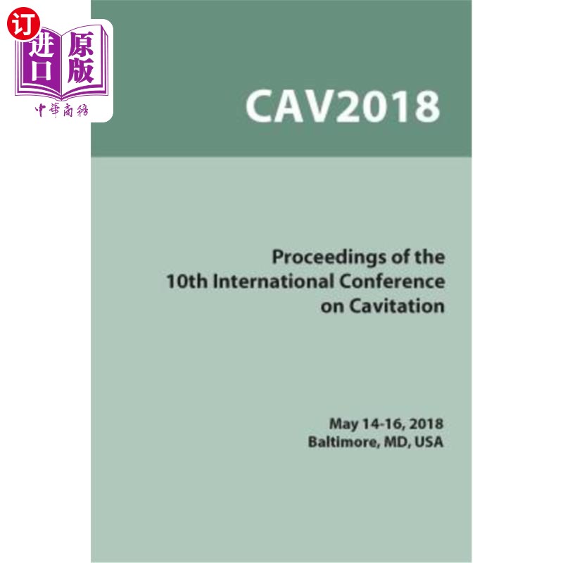 海外直订Proceedings on the 10th Symposium on Cavitation(Cav2018)第十届空化学术研讨会论文集（Cav2018）