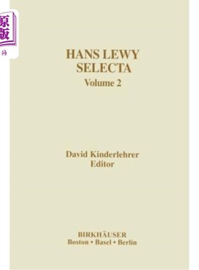 海外直订Hans Lewy Selecta: Volume 2 汉斯·路易·塞尔塔：第二卷