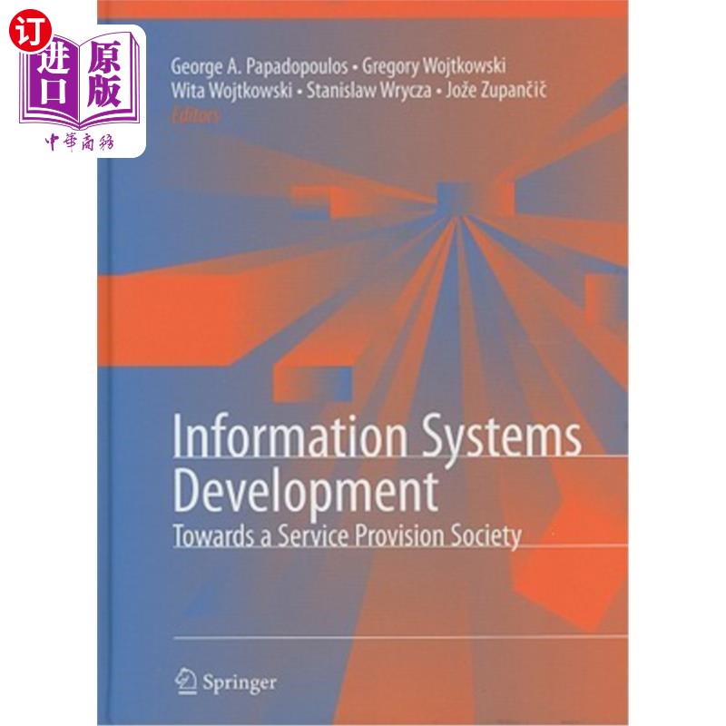 海外直订Information Systems Development: Towards a Service Provision Society 信息系统发展：面向服务提供社会