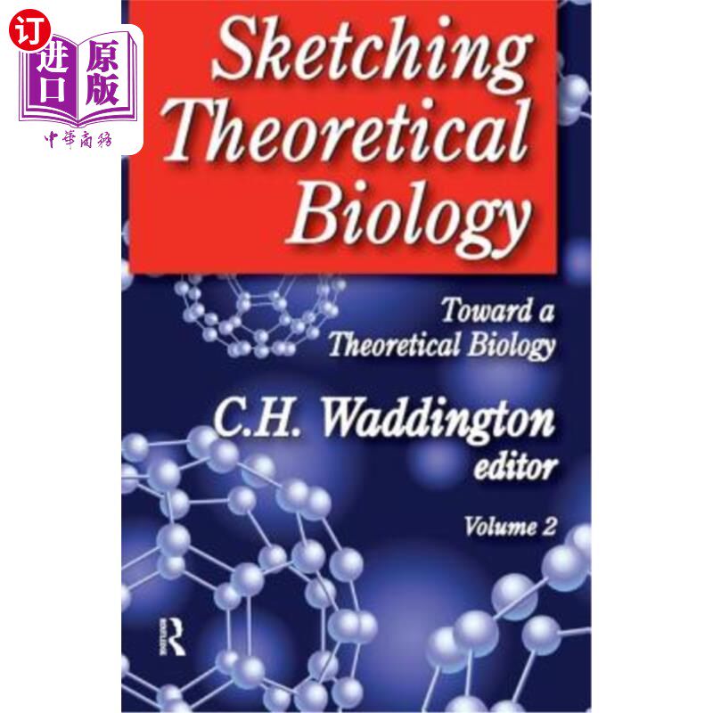 海外直订Sketching Theoretical Biology: Toward a Theoretical Biology, Volume 2 素描理论生物学:走向理论生物学，第2卷