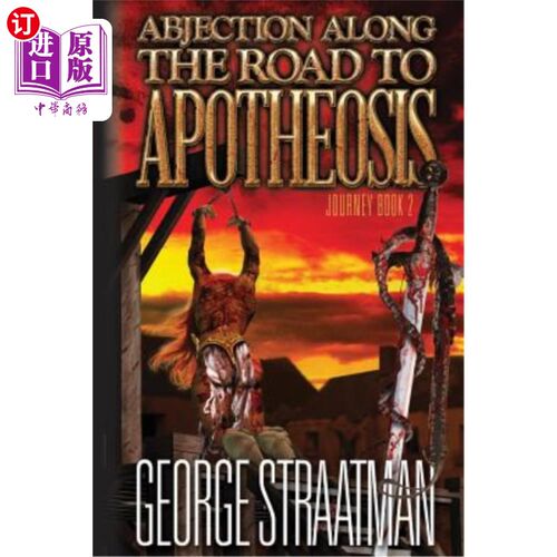 海外直订Abjection along the Road to Apotheosis: (Journey Bk 2) 通往神化之路的落魄:(旅程Bk 2)