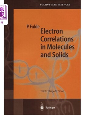 海外直订Electron Correlations in Molecules and Solids 分子和固体中的电子关联