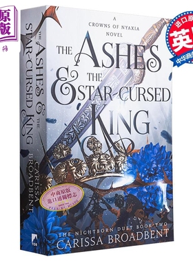 尼亚克西亚之冠2 灰烬与星咒之王 英版 英文原版 The Ashes the Star Cursed King Nightborn Duet Carissa【中商原版】