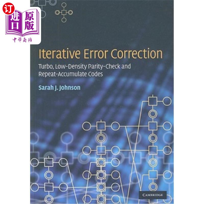 海外直订Iterative Error Correction: Turbo, Low-Density Parity-Check and Repeat-Accumulat 迭代纠错：Turbo，低密度奇