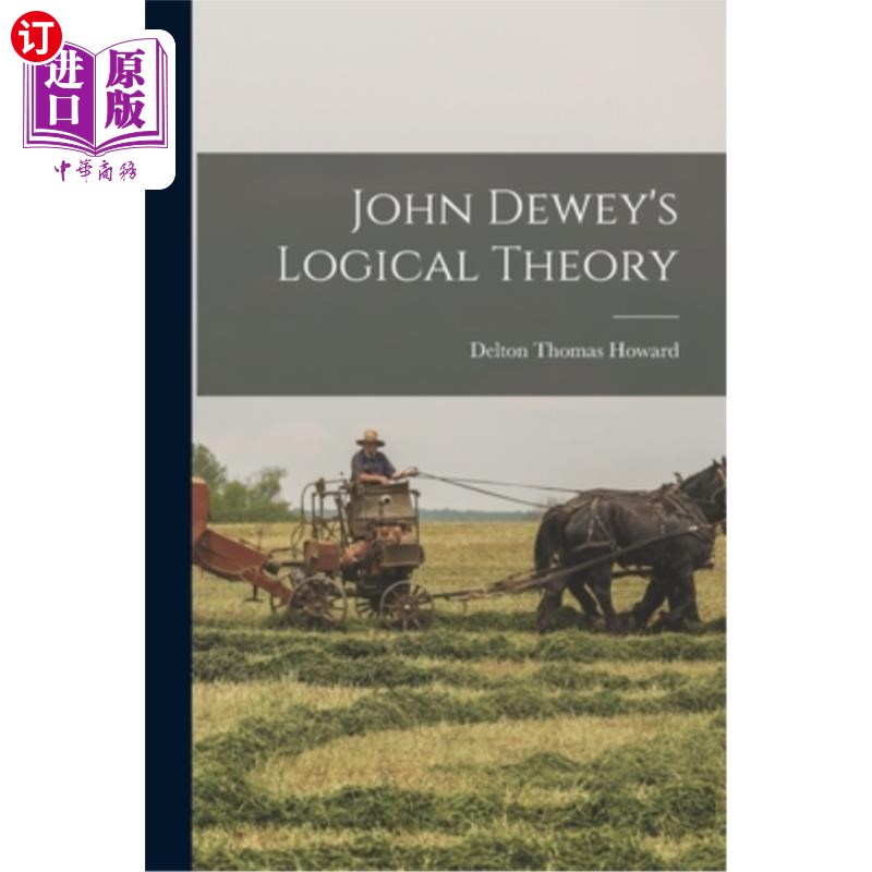 海外直订John Dewey's Logical Theory 约翰·杜威的逻辑理论