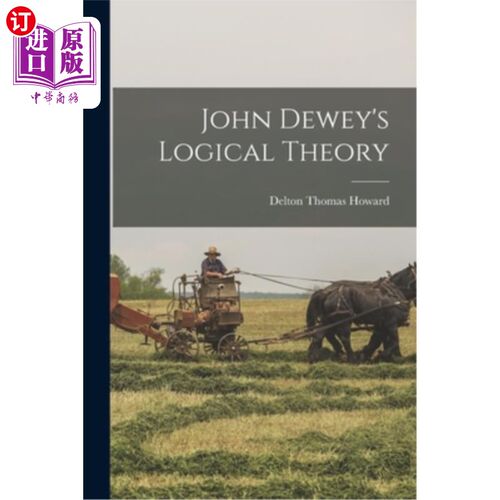 海外直订John Dewey's Logical Theory 约翰·杜威的逻辑理论