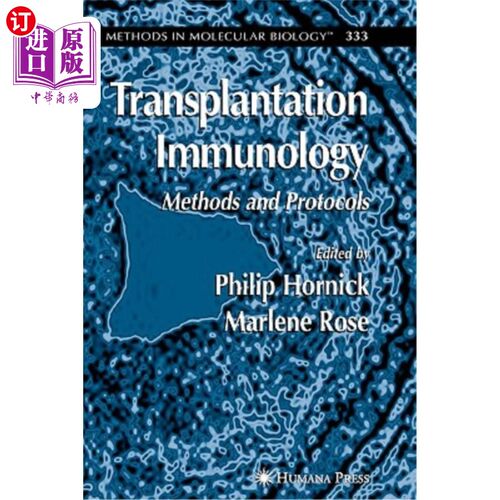 海外直订医药图书Transplantation Immunology: Methods and Protocols 移植免疫学：方法和方案