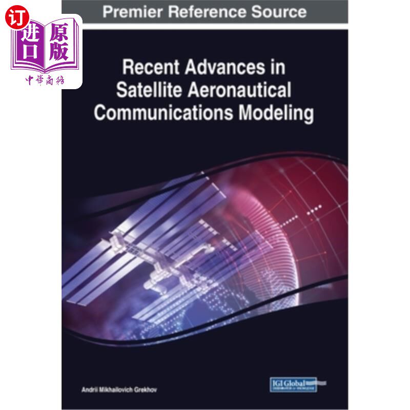 海外直订Recent Advances in Satellite Aeronautical Communications Modeling 卫星航空通信建模研究进展