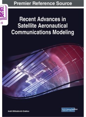 海外直订Recent Advances in Satellite Aeronautical Communications Modeling 卫星航空通信建模研究进展