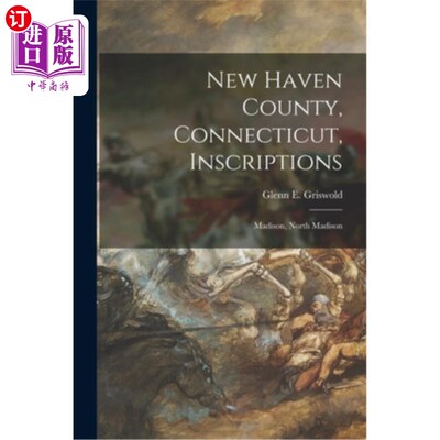 海外直订New Haven County, Connecticut, Inscriptions: Madison, North Madison 纽黑文县，康涅狄格州，铭文:麦迪逊，北麦