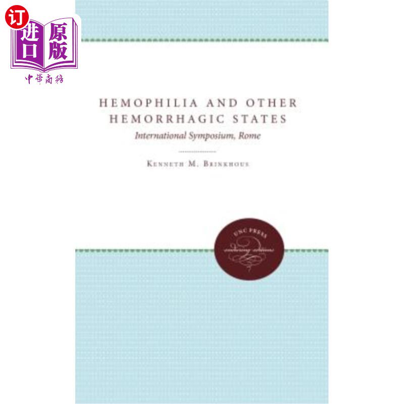 海外直订医药图书Hemophilia and Other Hemorrhagic States: International Symposium, Rome 血友病和其他出血国:国际研讨