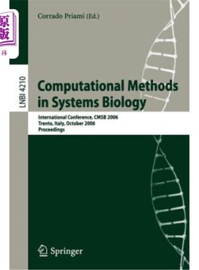 海外直订Computational Methods in Systems Biology: International Conference, CMSB 2006, T 系统生物学中的计算方法：国