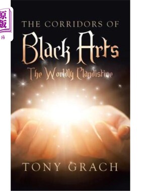 海外直订The Corridors of Black Arts: The Worldly Clandistine 黑魔法走廊:世俗的秘密