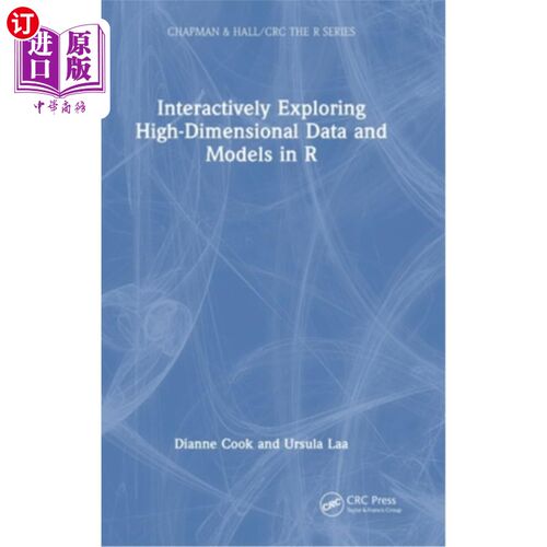 海外直订Interactively Exploring High-Dimensional Data and Models in R 在R中交互式探索高维数据和模型