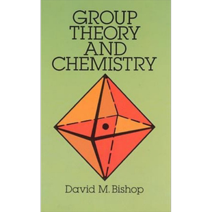 群论与化学 修订版 英文原版 Group Theory and Chemistry Revised David M Bishop【中商原版】