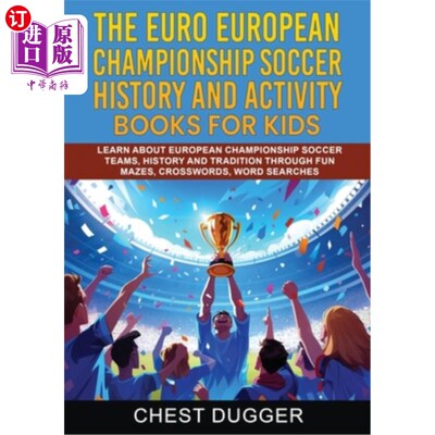 海外直订Euro European Championship Soccer History and Activity Books for Kids: Learn Abo 欧洲足球锦标赛的历史和儿童