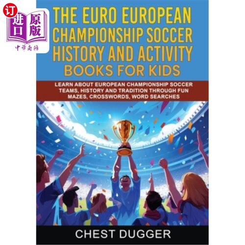 海外直订Euro European Championship Soccer History and Activity Books for Kids: Learn Abo 欧洲足球锦标赛的历史和儿童