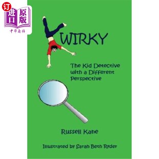 海外直订Kwirky: The Kid Detective with a Different Perspective 《不同视角的儿童侦探》