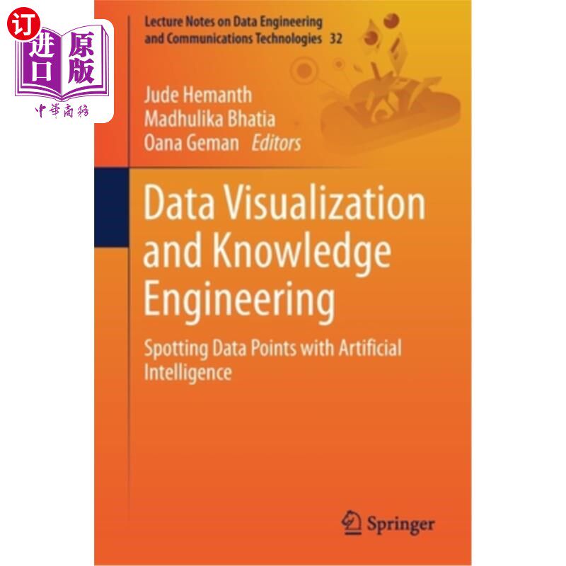 海外直订Data Visualization and Knowledge Engineering: Spotting Data Points with Artifici 数据可视化与知识工程:用人