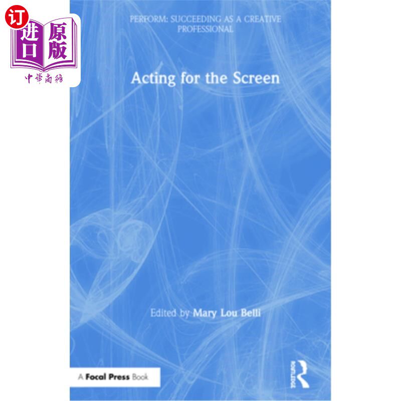 海外直订Acting for the Screen 银幕表演