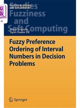 海外直订Fuzzy Preference Ordering of Interval Numbers in Decision Problems 决策问题中区间数的模糊偏好排序