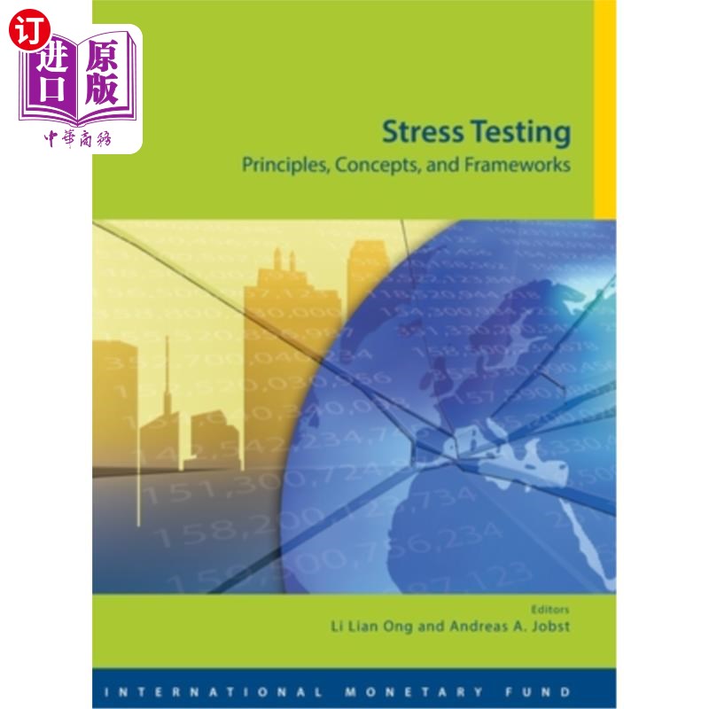 海外直订A Guide to IMF Stress Testing II: Principles, Concepts and Frameworks国际货币基金组织压力测试指南II:原则、