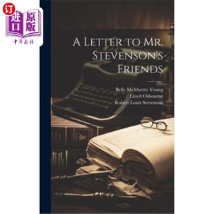 海外直订A Letter to Mr. Stevenson's Friends 给史蒂文森先生朋友的信