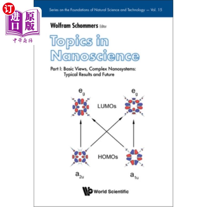 海外直订Topics in Nanoscience - Part I: Basic Views, Complex Nanosystems: Typical Result 纳米科学的主题-1部分:基本