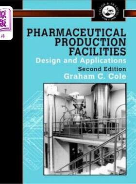 海外直订医药图书Pharmaceutical Production Facilities: Design and Applications: Design and Applic 药品生产设施：设计