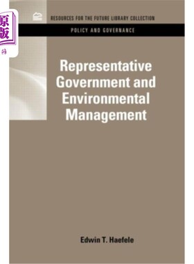 海外直订Representative Government and Environmental Management 代议政制与环境管理