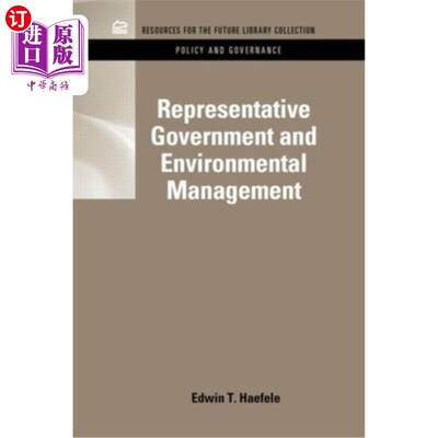 海外直订Representative Government and Environmental Management 代议政制与环境管理
