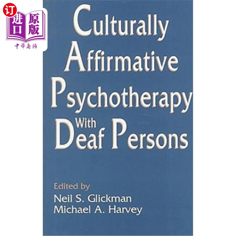 海外直订医药图书Culturally Affirmative Psychotherapy with Deaf Persons 聋人的文化肯定性心理治疗