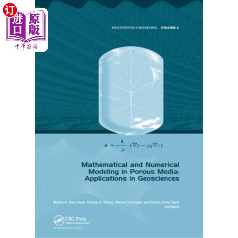 海外直订Mathematical and Numerical Modeling in Porous Media: Applications in Geosciences 多孔介质的数学和数值模拟: