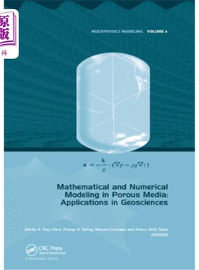 海外直订Mathematical and Numerical Modeling in Porous Media: Applications in Geosciences 多孔介质的数学和数值模拟:
