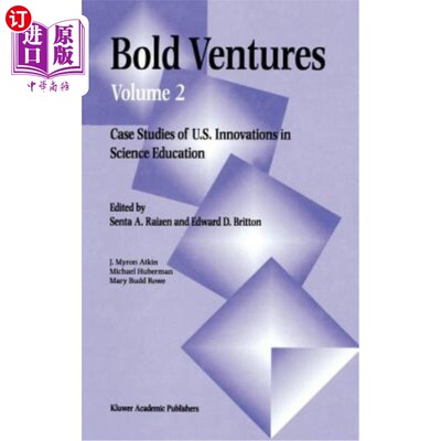 海外直订Bold Ventures: Volume 2 Case Studies of U.S. Innovations in Science Education 大胆冒险：第2卷美国科学教育创新