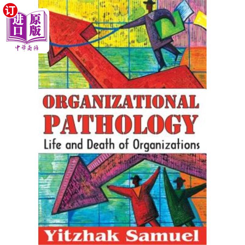 海外直订Organizational Pathology: Life and Death of Organizations 组织病理学:组织的生与死