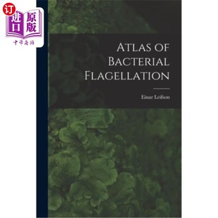 海外直订Atlas of Bacterial Flagellation 细菌鞭笞图谱
