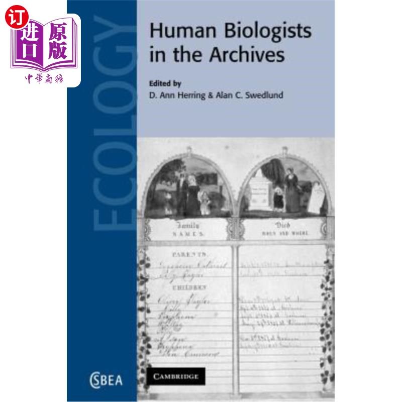 海外直订Human Biologists in the Archives: Demography, Health, Nutrition and Genetics in  档案馆中的人类生物学家：历