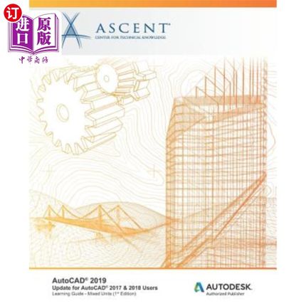 海外直订AutoCAD 2019: Update for AutoCAD 2017 & 2018 Users (Mixed Units): Autodesk Autho AutoCAD 20