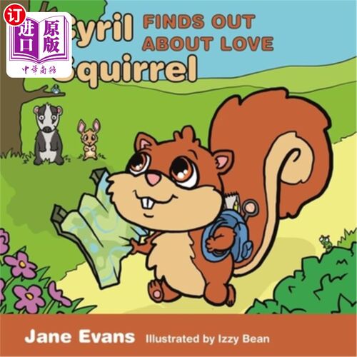海外直订Cyril Squirrel Finds Out about Love: Helping Children to Understand Caring Relat 西里尔·松鼠发现爱:帮助孩子