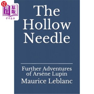 Further Adventures 空心针：阿尔塞纳·卢平 Hollow 进一步冒险 Lupin Needle Arsène 海外直订The