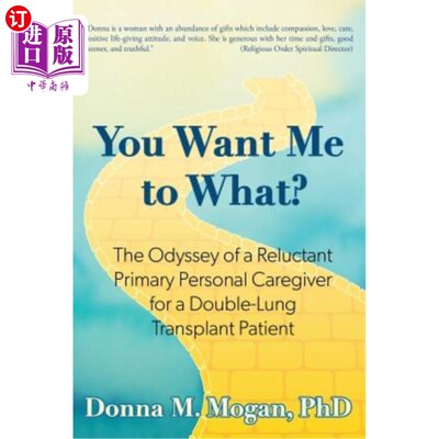 海外直订医药图书You Want Me to What?: The Odyssey of a Reluctant Primary Personal Caregiver for  你要我做什么？：双
