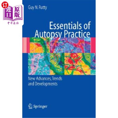 海外直订Essentials of Autopsy Practice: Tropical Developments, Trends and Advances 尸检实践要点：热带发展、趋势和进展
