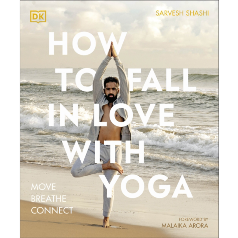 如何爱上瑜伽 How to Fall in Love with Yoga 英文原版  Sarvesh Shashi 生活休闲 塑形与瘦身【中商原版】